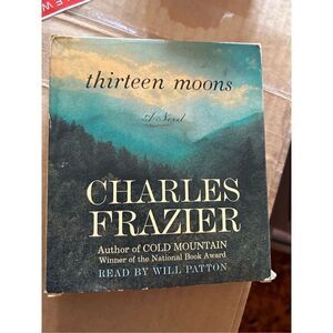 Thirteen Moons: A Novel by Charles Frazier Audio Book on CD narrated Will Patton